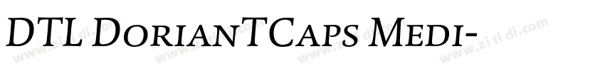 DTL DorianTCaps Medi字体转换